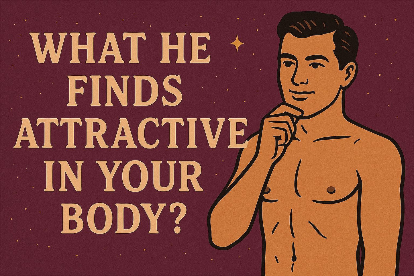 Intimate Tarot Reading: What He Finds Attractive (PDF Download)