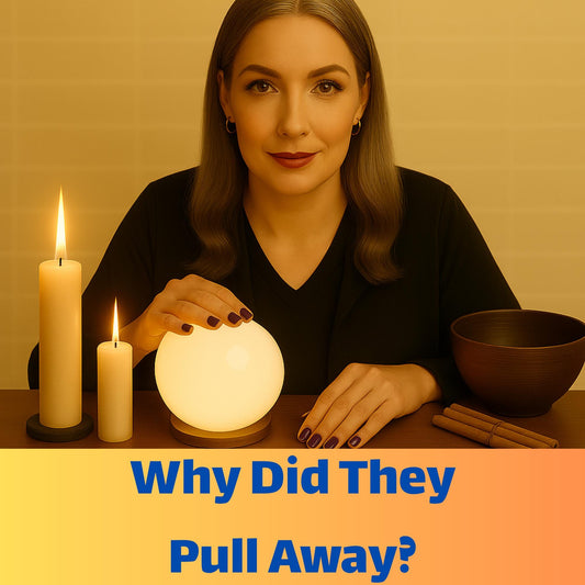 Why Did They Pull Away? – Tarot Reading to Understand Distance, Silence, or Emotional Withdrawal