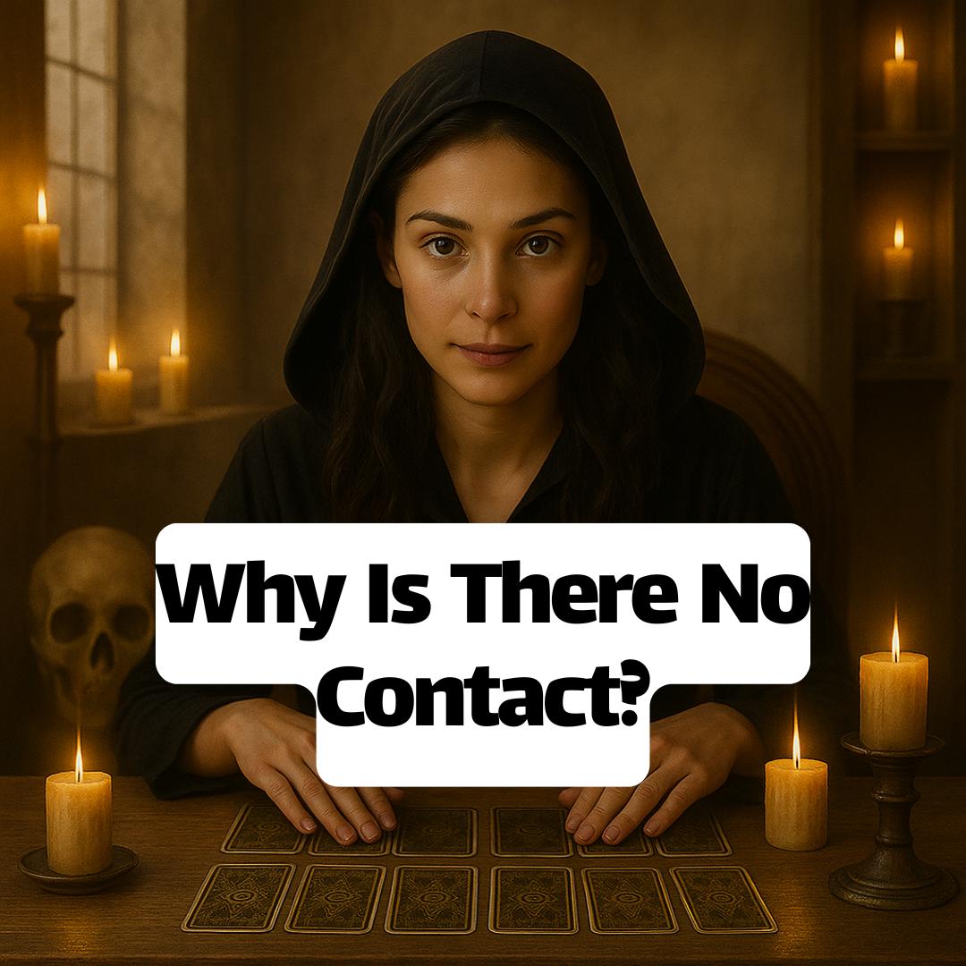 Why Is There No Contact? What’s Blocking Communication? Psychic Tarot Reading – Same Day